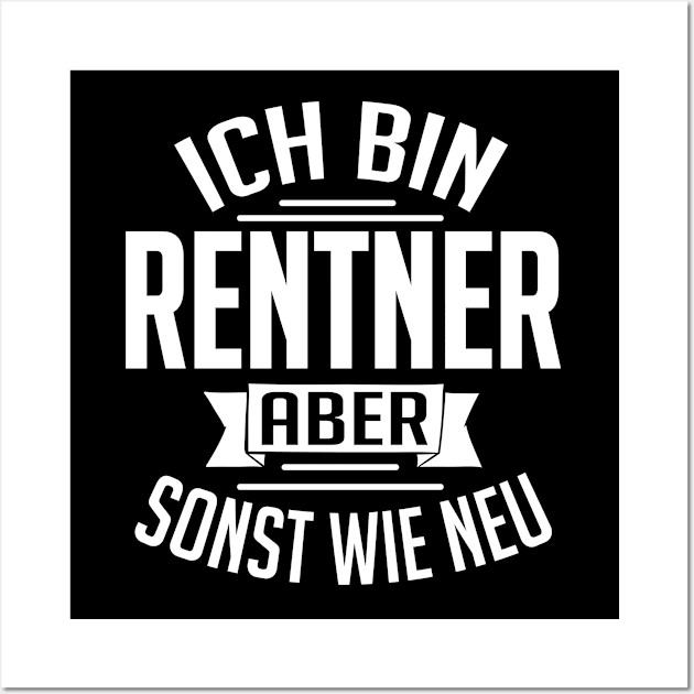 Ich bin Rentner aber sonst wie neu (white) Wall Art by nektarinchen